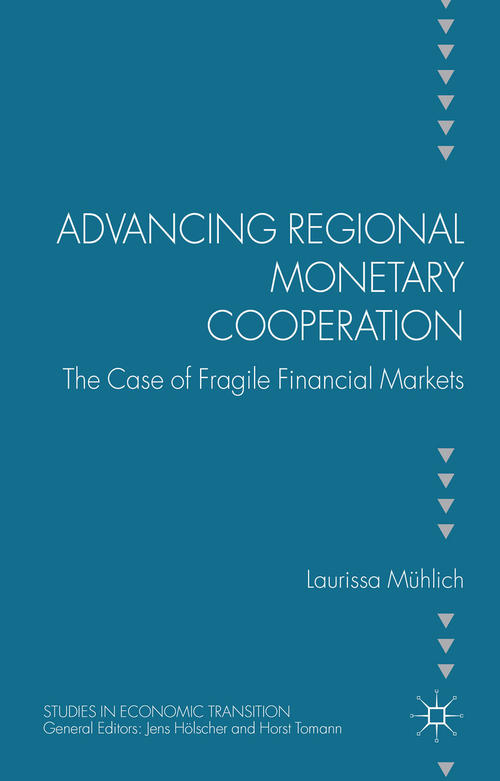 Advancing Regional Monetary Cooperation