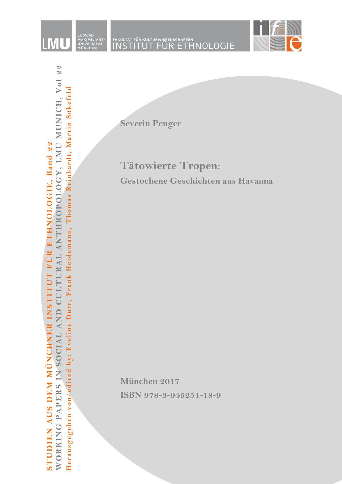 Studien aus dem Münchner Institut für Ethnologie / Working Papers in Social and Cultural Anthropology, Bd. 22.
