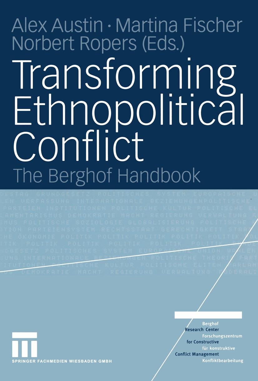 Transforming Ethnopolitical Conflict. The Berghof Handbook, Part Two