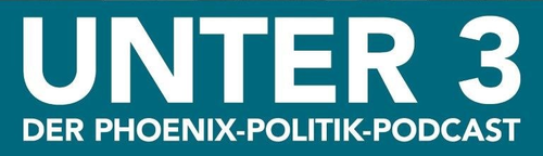 unter 3 - Der Phoenix-Politik-Podcast mit Thorsten Faas und Erhard Scherfer