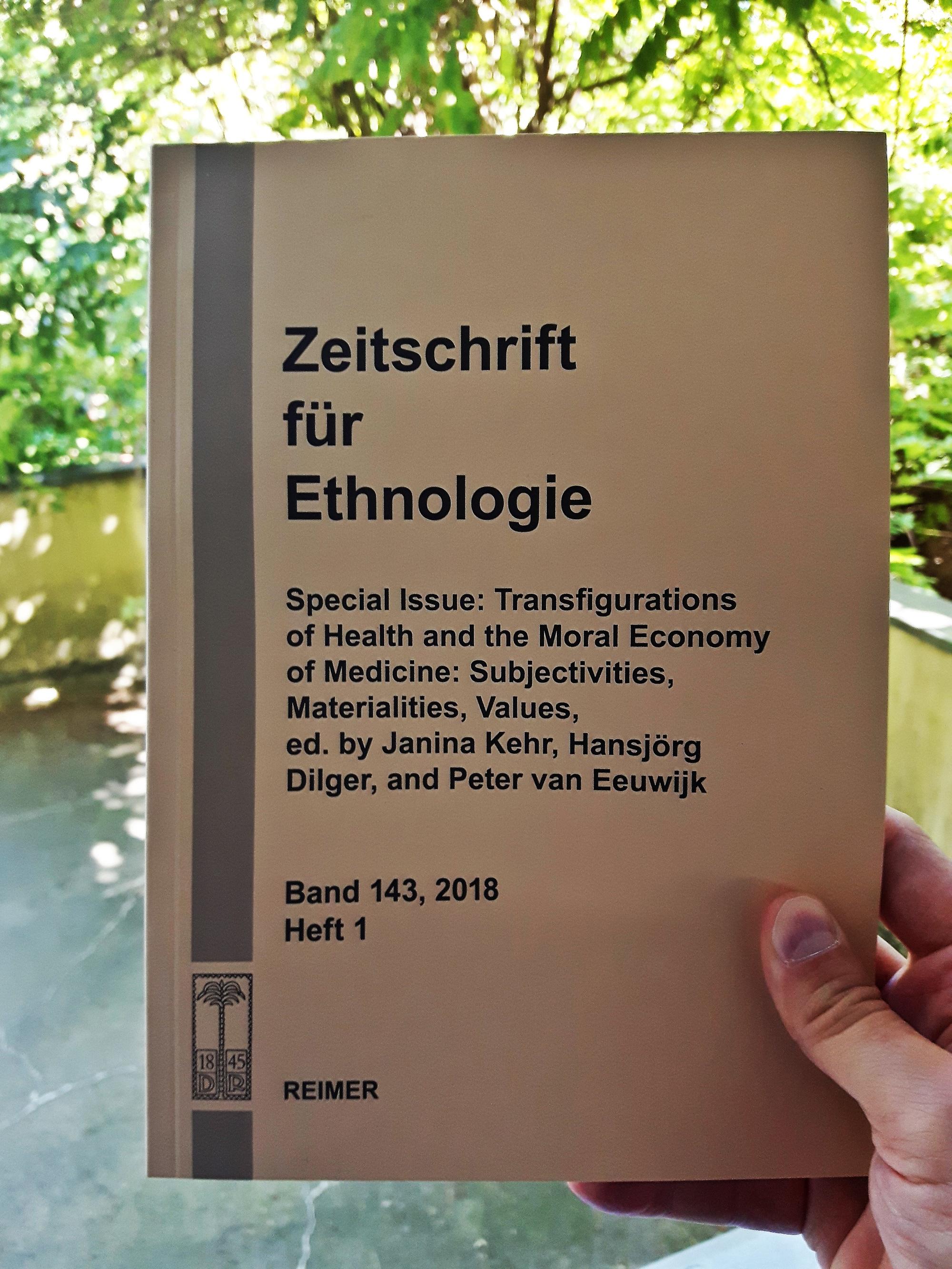 Zeitschrift für Ethnologie Special Issue “Transfigurations of Health and the Moral Economy of Medicine: Subjectivities, Materialities, Values”