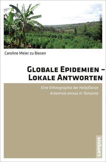 Caroline Meier zu Biesen: Globale Epedemien - Lokale Antworten