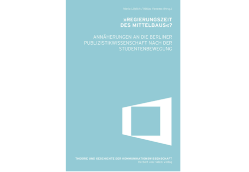 Löblich, M., & Venema, N. (2020). »Regierungszeit des Mittelbaus«? Annäherungen an die Berliner Publizistikwissenschaft nach der Studentenbewegung. Halem.