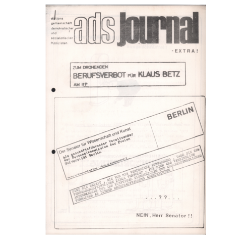 Publikation der ADS zum Berufsverbot von Klaus Betz, 1974 Tutor, 1977 wissenschaftlicher Mitarbeiter am Institut für Publizistik.