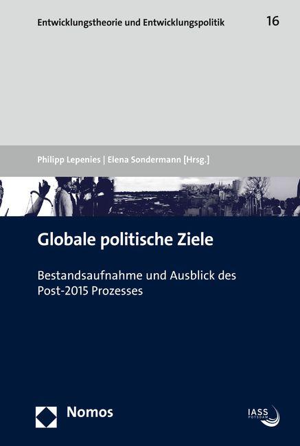 Entwicklungstheorie und Entwicklungspolitik Globale Politische Ziele cover