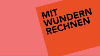 Mit Wundern Rechnen