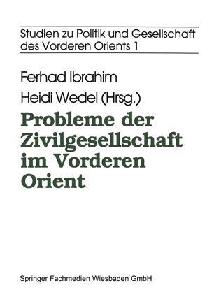 Probleme der Zivilgesellschaft im Vorderen Orient