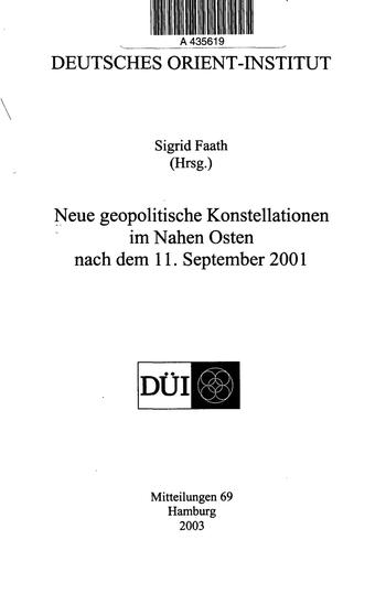 Neue geopolitische Konstellationen im Nahen Osten nach dem 11 September 2001