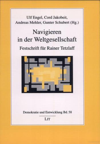 Navigieren in der Weltgesellschaft. Festschrift für Rainer Tezlaff