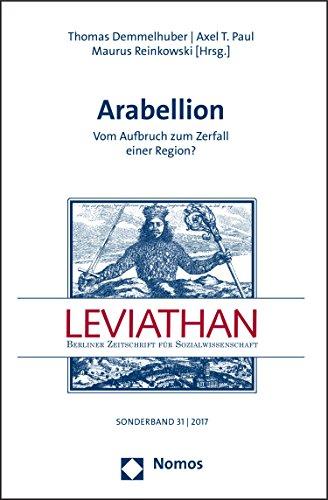 Arabellion: Vom Aufbruch zum Zerfall einer Region?