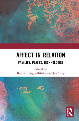 Affect in Relation. Families, Places, Technologies