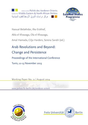 Arab Revolutions and Beyond: Change and Persistence, Proceedings of the International Conference, Tunis, 12-13 November 2013